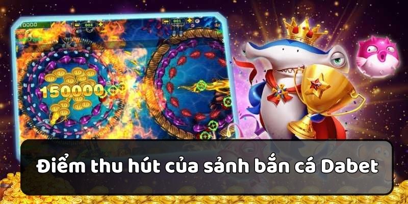 Những đặc điểm thu hút của sảnh chơi 