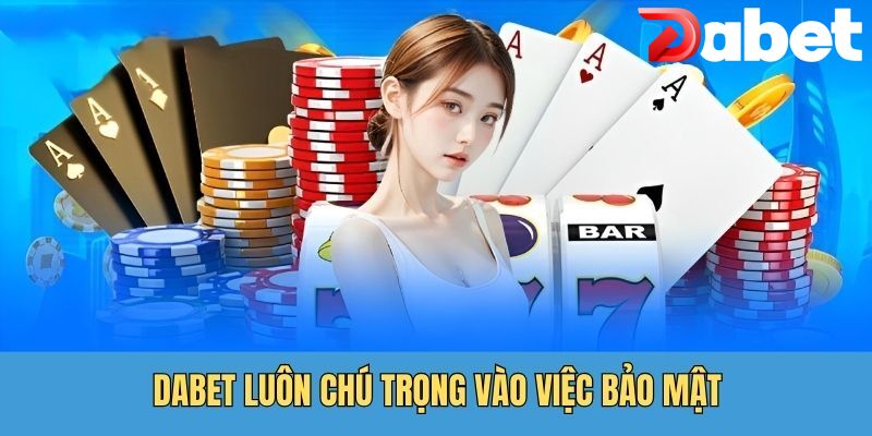 Nhà cái luôn chú trọng vào việc bảo mật tốt nhất cho hội viên 