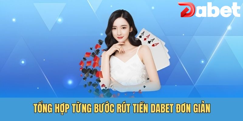 Tổng hợp từng bước rút tiền nhà cái đơn giản